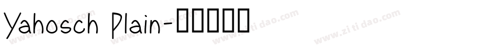 Yahosch Plain字体转换